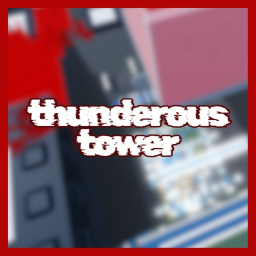 ⚡Thunderous Tower