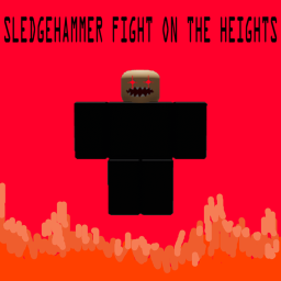 Sledgehammer Fight on the Heights