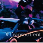 #Trapsoul Ent