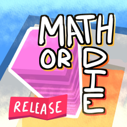 Math or DIE