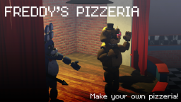 Freddy s Pizzeria Tycoon!
