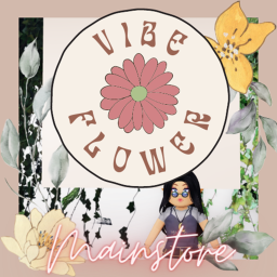 vibeflower mainstore ♥