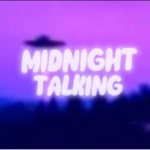 Midnight Talking