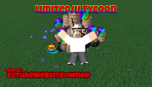 LimitedU Item Tycoon (V2.2) Read Desc.