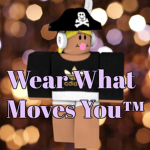 Wear What Moves You™