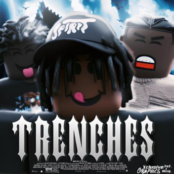 #TRENCHES 