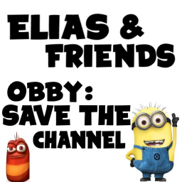 Elias and Friends Obby [UPDATED+FIXED!]