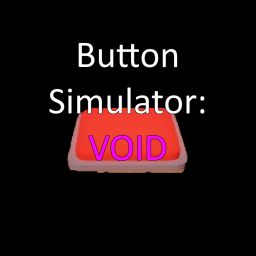 Button Simulator: Void