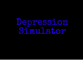 Depression Simulator [Beta]