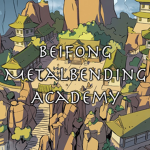 Beifong Metalbending Academy
