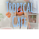 Tropical Café シ