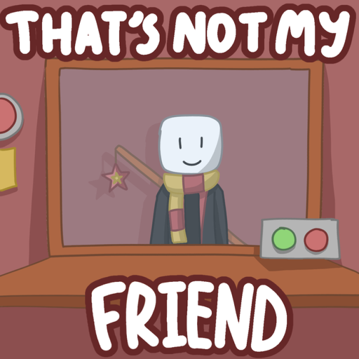That's Not My Friend (DEMO)