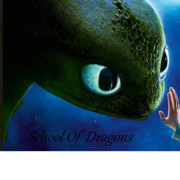 School Of Dragons[WIP]
