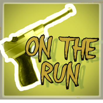 On The Run [Coming Soon]
