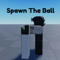 spawn the ball