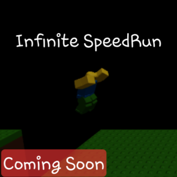 [ OUT NOW! ] Infinite SpeedRun