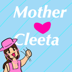 •Mother Cleeta•