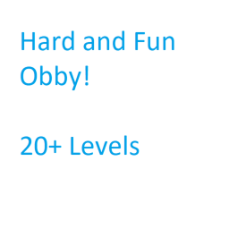 Hard and Fun Obby!