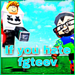 if you hate fgteev
