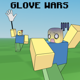 Glove wars: Remastered 👏 [V.1.2]