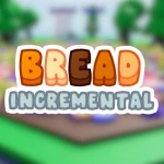 Bread Incremental 🍞 Roblox game thumbnail