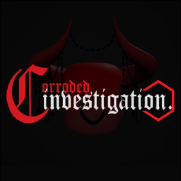 Corroded Investigation [Pre-Alpha]