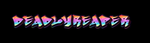 (DR) DEADLY REAPER
