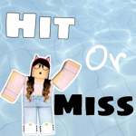 The ROBLOX Hit or Miss Club