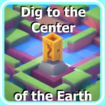 Dig to the Center of the Earth!