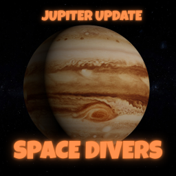 🚀Space Divers [JUPITER]