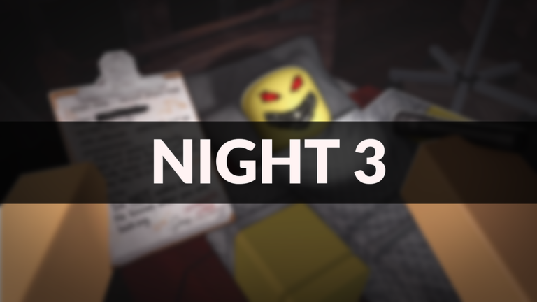 NIGHT 3