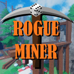 Rogue Miner (ALPHA)