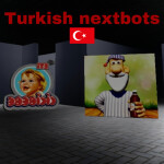 Turkish nextbots