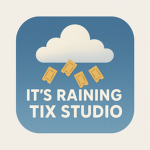 It's Raining Tix Studio