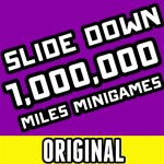 [ORIGINAL] Slide Down 1,000,000 Miles Minigames