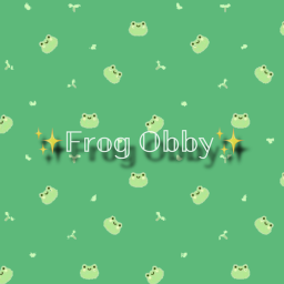 ✨Frog Obby✨