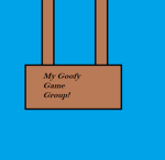 My Goofy Game Group