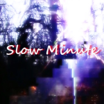 Slow Minute