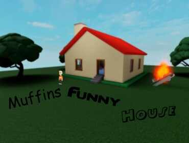 Muffins Funny House [FIND THE HIDDEN ROOM TO WIN!]