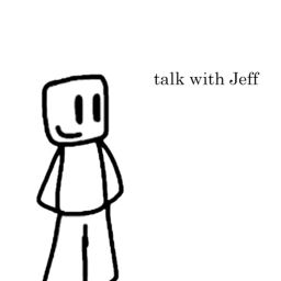 Have a talk with Jeff