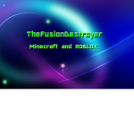 TheFusionDestroyer's fan and subscriber fan club.
