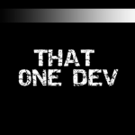 THAT ONE DEV