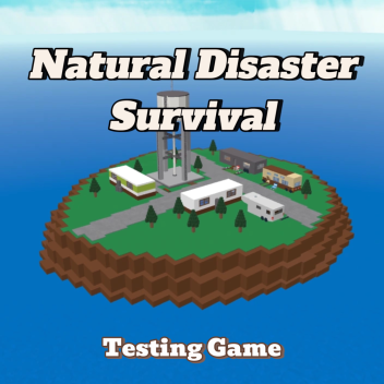 Natural Disaster Survival (TEST)