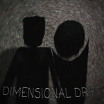 Dimensional Drift [HORROR]