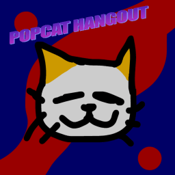 Popcat Hangout!