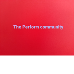 The Perform Community!