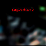 City CrashOut 2