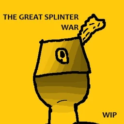 THE GREAT SPLINTER WAR (WIP) icon