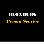 Bloxburg Prison Service