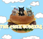 THE CHEZ BURGERS!